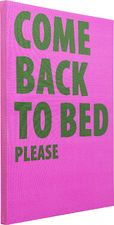 Come Back to Bed